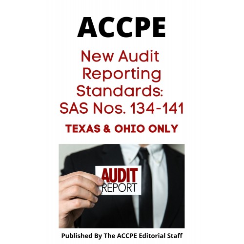 New Audit Reporting Standards SAS Nos. 134141 2023 TEXAS & OHIO ONLY